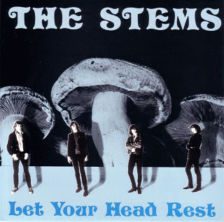 The Stems : Let Your Head Rest